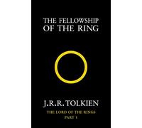 The Fellowship of the Ring: Tolkien J.R.R.: Book 1 (The Lord of the Rings)