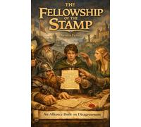 The Fellowship of the Stamp: An Alliance Built on Disagreement (The Lord of the Forms)