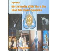 The Fellowship of The Sun & The Gr od Maenad Spectacles: Volume 2