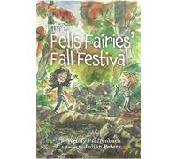 The Fells Fairies' Fall Festival