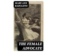 The Female Advocate (ebook)