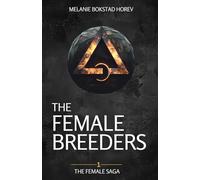 The Female Breeders: A Dystopian Sci-Fi Novel: One (The Female Saga)