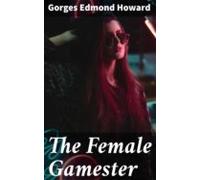 The Female Gamester (ebook)