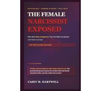 THE FEMALE NARCISSIST EXPOSED: Why She's More Dangerous Than Her Male Counterpart (And Harder to Escape)