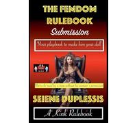 The Femdom Rulebook - Feminisation: 3 (A Kink Rulebook)