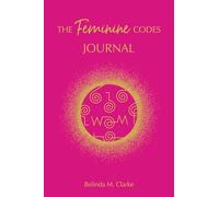 The Feminine Codes Journal