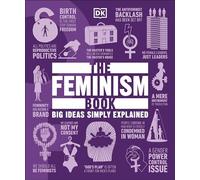 The Feminism Book (DK Big Ideas)