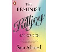 Feminist Killjoy Handbook