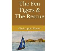 The Fen Tigers And the Rescue