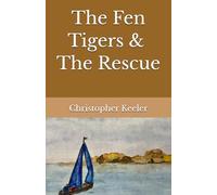 The Fen Tigers And the Rescue