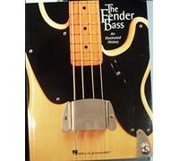 The fender bass guitare basse: An Illustrated History