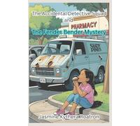The Fender Bender Mystery: An Accidental Detective Squad Adventure