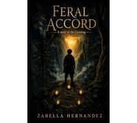 The Feral Accord: A story of the Crossing