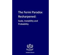 The Fermi Paradox Resharpened: Instability, Scale & Probaility