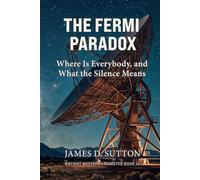 The Fermi Paradox: Where Is Everybody, and What the Silence Means (Ancient Mysteries Revisited)