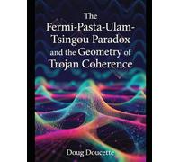 The Fermi-Pasta-Ulam-Tsingou Paradox: The Geometry of Trojan Coherence