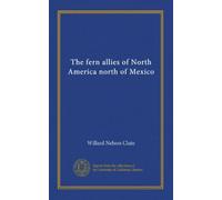 The fern allies of North America north of Mexico