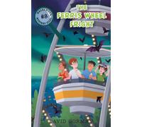 The Ferris Wheel Fright (Waldameer Mystery Files)