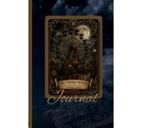 The Ferris Wheel Journal: Vintage Carnival Gothic Notebook | 6 x 9 Lined Journal | 120 Pages for Writing, Journaling & Notes