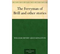 The Ferryman of Brill, and Other Stories