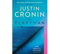 The Ferryman: The Brand New Epic from the Visionary Author of The Passage Trilogy