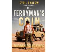 The Ferryman's Coin: Ben Friar File #3 (The Ben Friar Files)