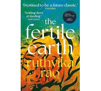 The Fertile Earth: 'Destined to be a future classic' Guardian