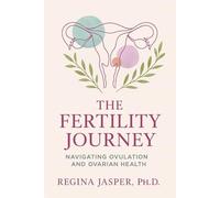 The Fertility Journey: Navigating Ovulation and Ovarian Health