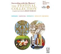 The Festival Collection Book 2: Succeeding with the Masters (Succeeding With the Masters & the Festival Collection, 2)