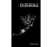 The Festivity of Dilemma