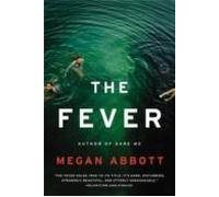 The Fever: A Novel