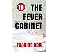 The Fever Cabinet: An abandoned hospital, an antique contrivance, and a very modern murder (Professor Molly Mysteries)