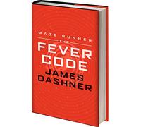 The Fever Code. Maze Runner Series