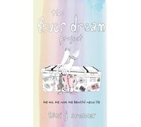 The Fever Dream Project