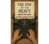 The Few but the Heavy: Book of Love: 1