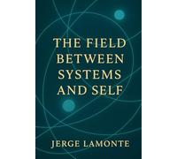 The Field Between Systems and Self: Navigating Consciousness in an Age of Structures