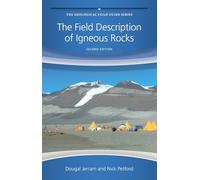 The Field Description of Igneous Rocks: 46 (Geological Field Guide)