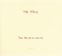 the field - from here we go sublime