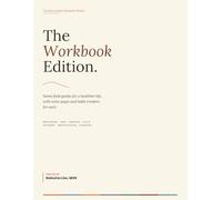 The Field Guide for Busy People - The Workbook Edition: Seven field guides for breath, sleep, digestion, focus, movement, nervous system, and hydration - with notes pages and habit trackers for each