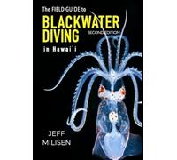 The Field Guide to Blackwater Diving in Hawaii