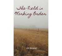 The Field in Working Order