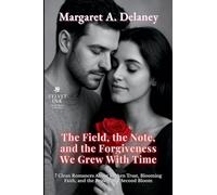 The Field, the Note, and the Forgiveness We Grew With Time: 7 Clean Romances About Broken Trust, Blooming Faith, and the Beauty of a Second Bloom: 10 (Velvet Ink: Gentle Hearts Collection)