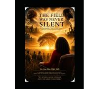 The Field Was Never Silent: Re-Examining the Value of Field Slaves Through a Cultural Growth Analogy (The Liberation and Legacy Series)