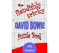The Fiendishly Tricky David Bowie Puzzle Book: 200 Puzzles