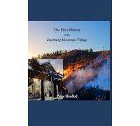 The Fiery History of the Zuurberg Mountain Village