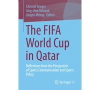 The FIFA World Cup in Qatar: Reflections from the Perspective of Sports Communication and Sports Policy