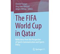 The FIFA World Cup in Qatar: Reflections from the Perspective of Sports Communication and Sports Policy