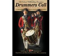 The Fifes and Drums of Colonial Williamsburg - Drummers Call, America's Fife and Drum Tradition