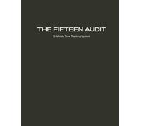 The FIFTEEN Audit: Seven-Day Time Measurement