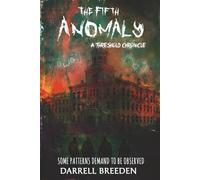 The Fifth Anomaly: A Threshold Chronicle